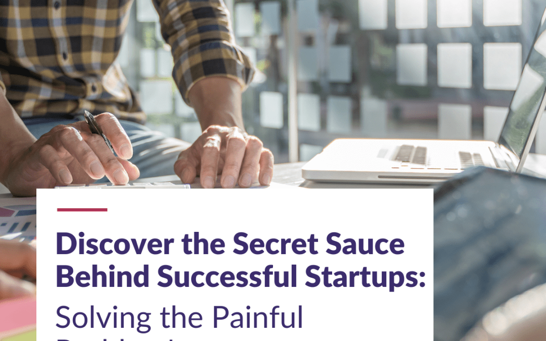 Discover the Secret Sauce Behind Successful Startups