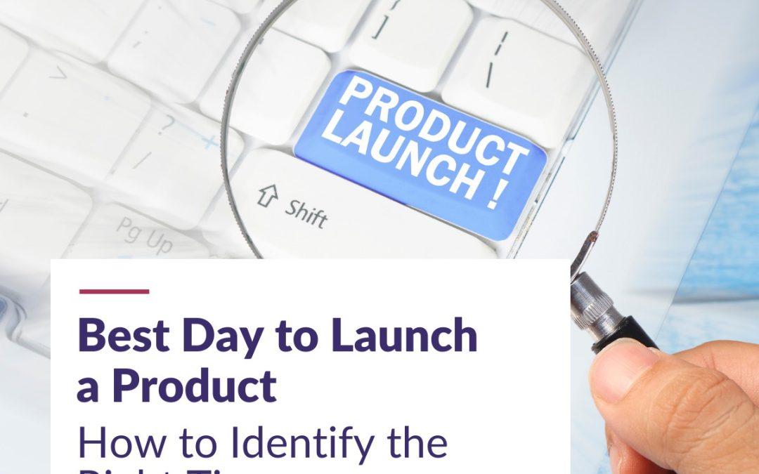 Best Day to Launch a Product