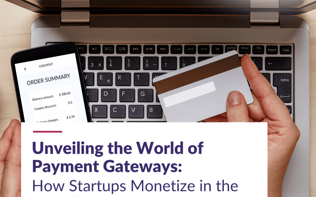 Unveiling the World of Payment Gateways