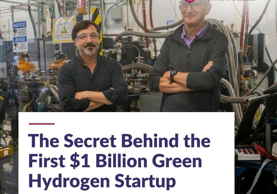 The Secret Behind the First $1 Billion Green Hydrogen Startup